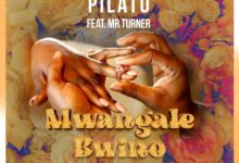 Pilato Ft Mr Turner – Mwangale Bwino