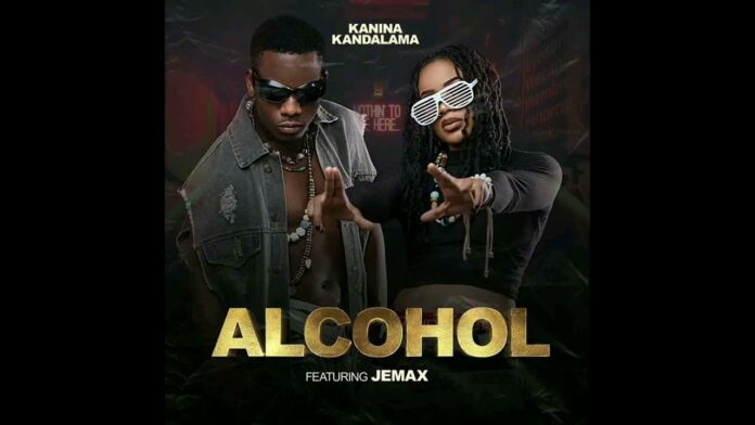 AUDIO Kanina Kandalama ft Jemax – Alcohol MP3 DOWNLOAD