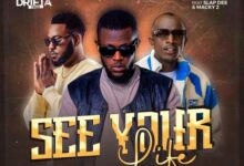 Drifta Trek ft Macky2 & Slapdee – See Your Life Mp3 Download