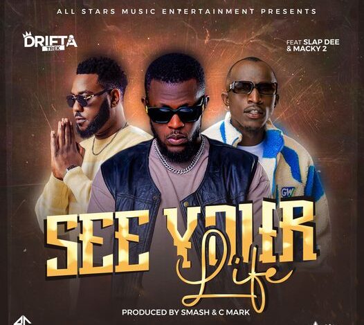 Drifta Trek ft Macky2 & Slapdee – See Your Life Mp3 Download