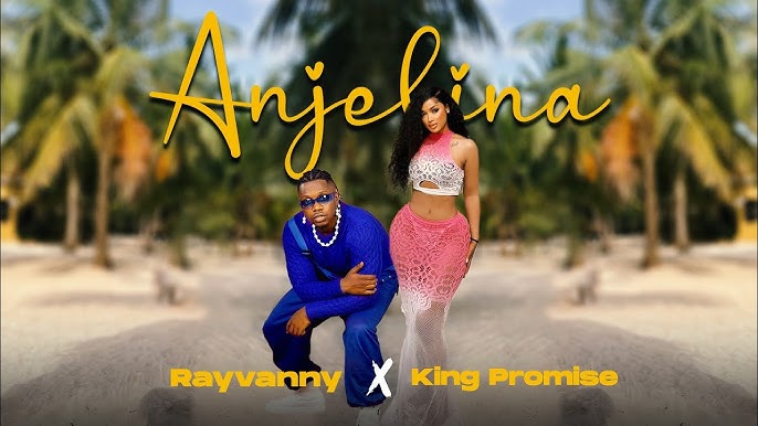 Rayvanny ft King Promise - ANGELINA Mp3 Download