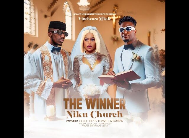 Vinchenzo ft Chef 187 & Towela Kaira – The Winner Niku Church