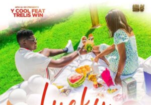 Y Cool ft. Trellis Win – Lucky