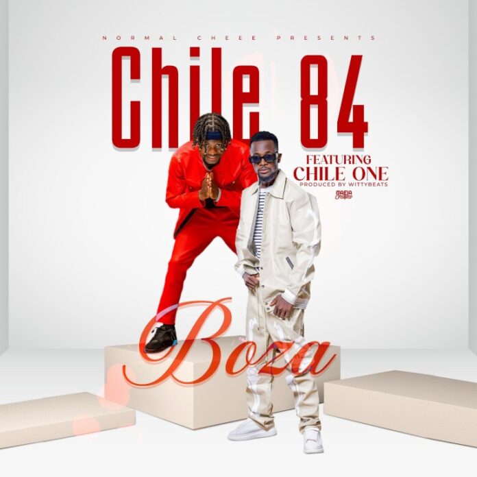 Chile 84 ft. Chile One – Boza Mp3 Download