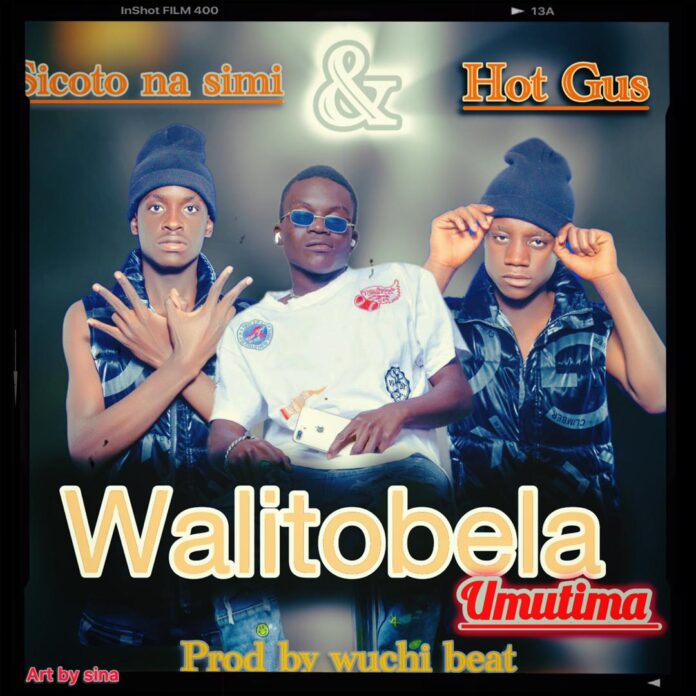 Sicoto na Simi & Hot Gus - Walitobela Umutima