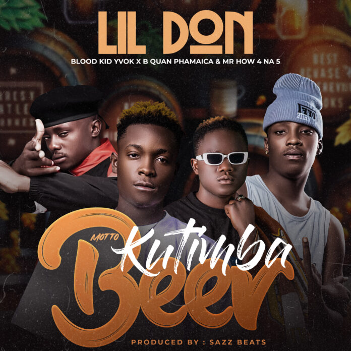 Lil Don ft. Blood Kid, B Quan & Mr How (4 Na 5) – Motto Kutimba Beer