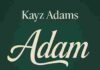 Kayz Adams ft. Triple M – Adam Mp3 Download