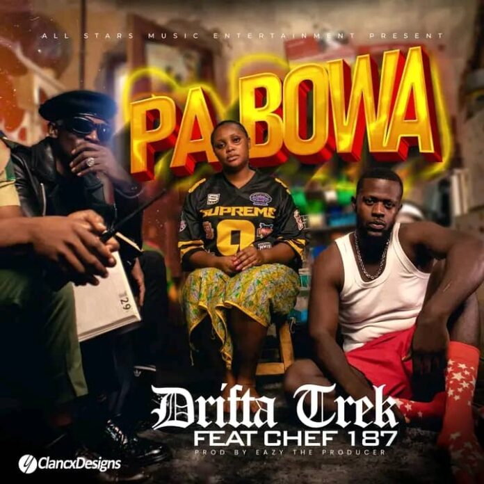 Drifta Trek ft. Chef 187 – Pa Bowa Mp3 Download